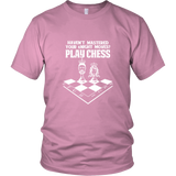 Haven't mastered your kNight moves yet? Play chess - District Unisex T-Shirt