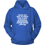 Studying chess makes you smarter across the board - Unisex Hoodie