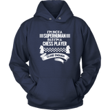 I am not a superhuman but a chess player - close enough - Unisex Hoodie