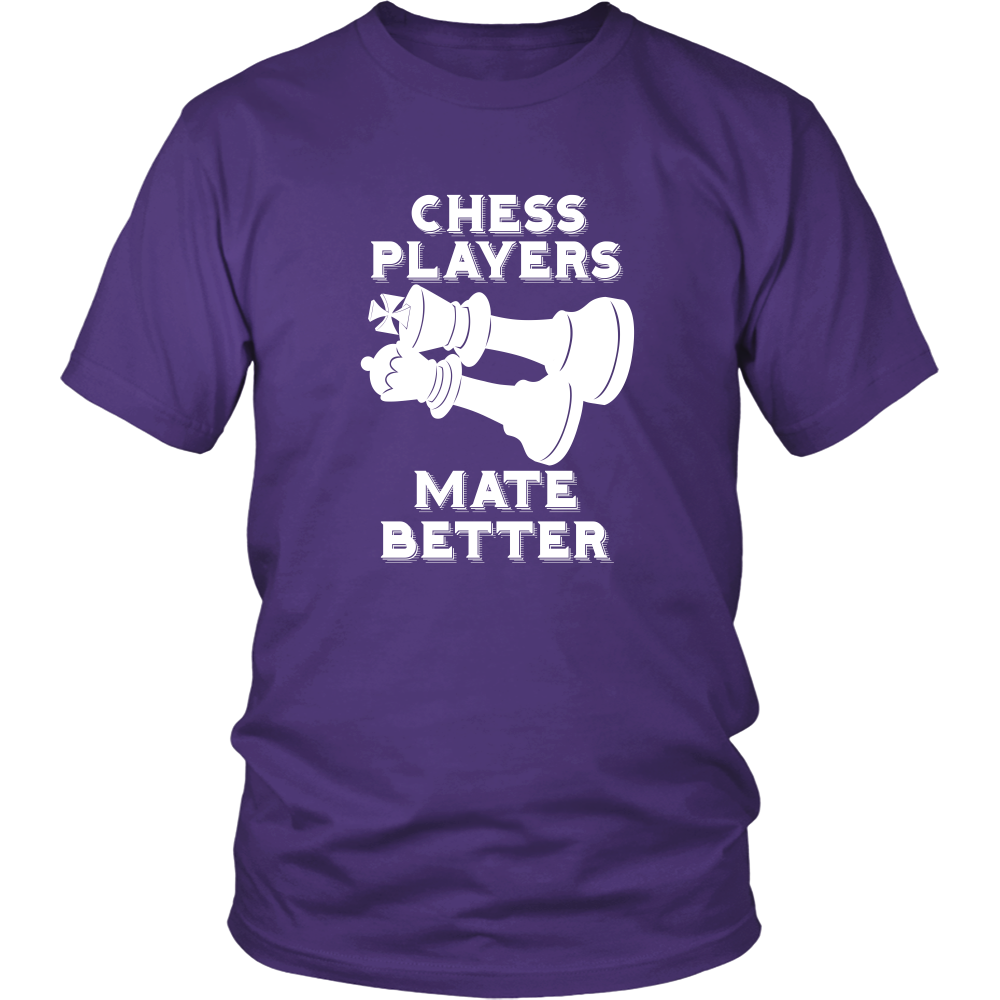 Chess Players Mate Better - District Unisex T-Shirt