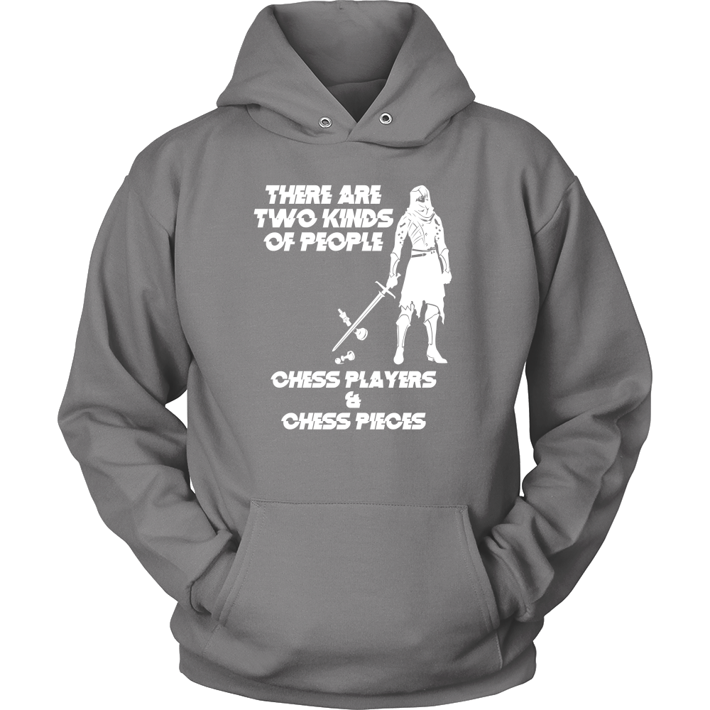 There are two kinds of people: Chess Players and Chess Pieces - Unisex Hoodie