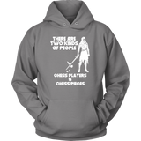 There are two kinds of people: Chess Players and Chess Pieces - Unisex Hoodie