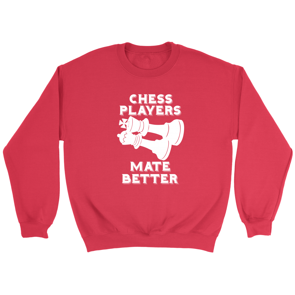 Chess Players Mate Better - Crewneck Sweatshirt