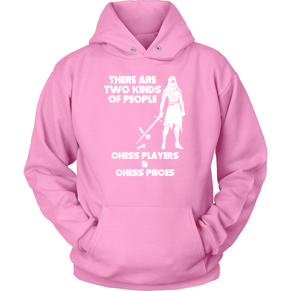 There are two kinds of people: Chess Players and Chess Pieces - Unisex Hoodie