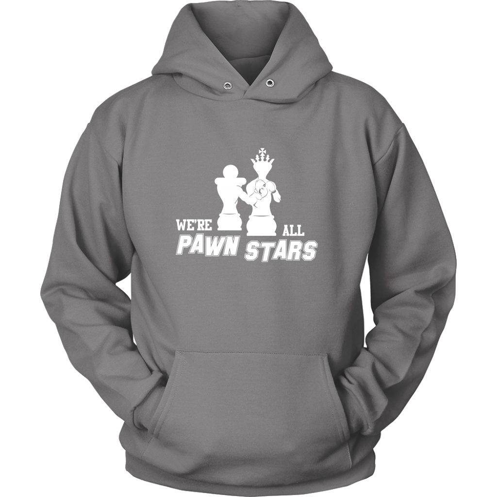 We are all Pawn Stars - Unisex Hoodie