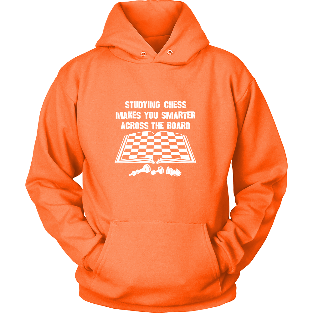 Studying chess makes you smarter across the board - Unisex Hoodie