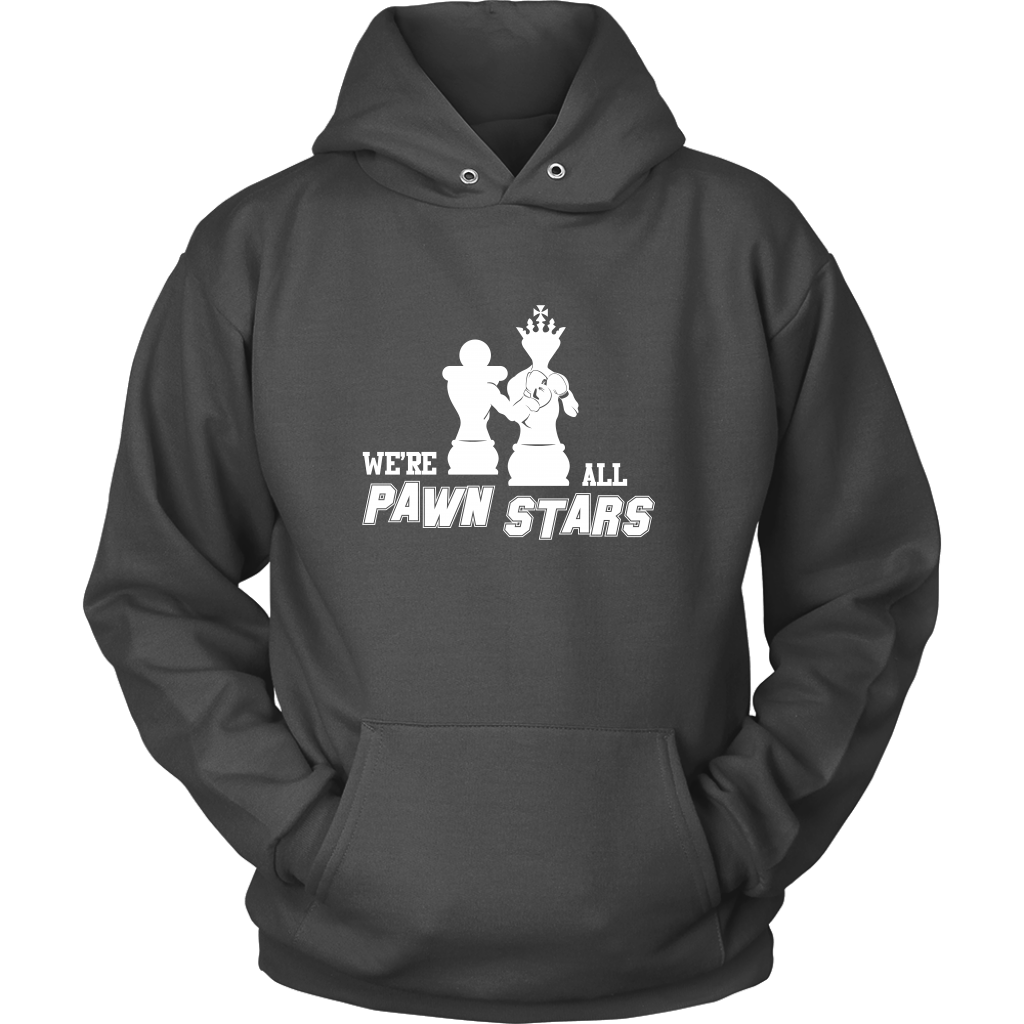We are all Pawn Stars - Unisex Hoodie