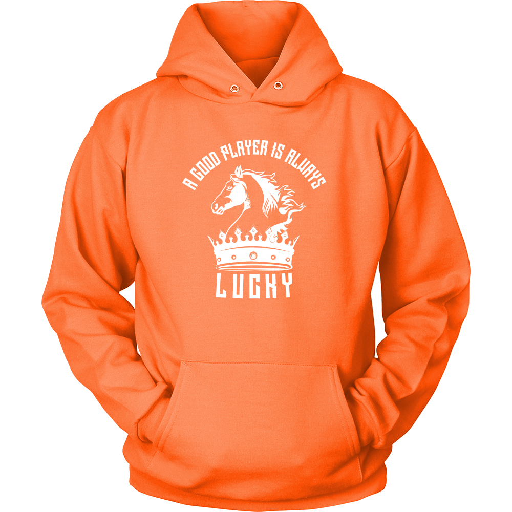 A good player is always lucky - Unisex Hoodie
