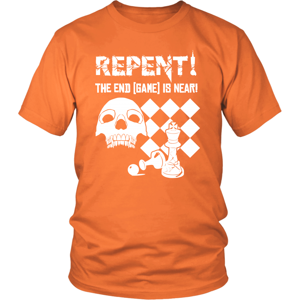 Repent! The end game is near - Unisex T-Shirt