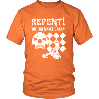 Repent! The end game is near - Unisex T-Shirt