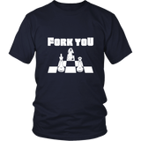 Fork you - Unisex Chess T-Shirt