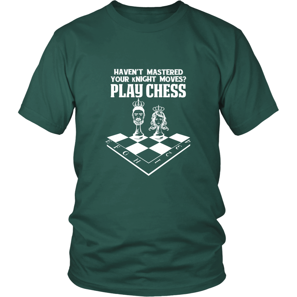 Haven't mastered your kNight moves yet? Play chess - District Unisex T-Shirt