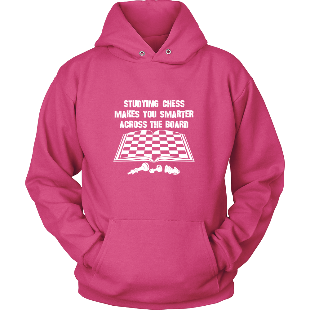 Studying chess makes you smarter across the board - Unisex Hoodie