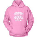 Studying chess makes you smarter across the board - Unisex Hoodie