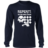 Repent! The end game is near - Long Sleeve T-Shirt