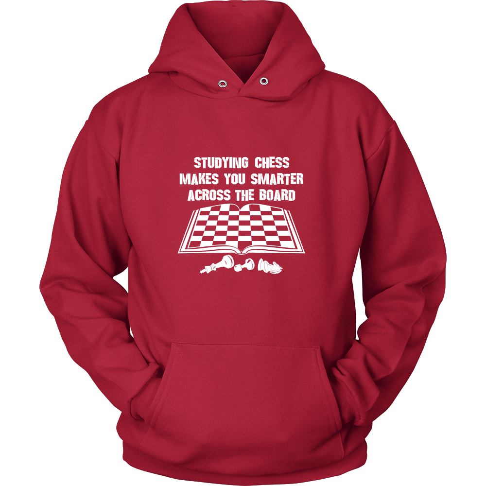 Studying chess makes you smarter across the board - Unisex Hoodie
