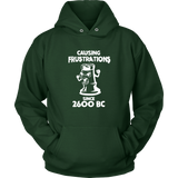 Chess Causing frustrations since 2600 BC - Unisex Hoodie
