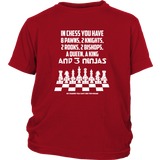 8 Pawns, 2 knights, 2 rooks , 2 bishops, a queen , a king and 3 ninjas - Youth T-Shirt