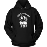 A good player is always lucky - Unisex Hoodie