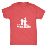 We are all Pawn Stars - Mens Triblend T-Shirt
