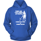 There are two kinds of people: Chess Players and Chess Pieces - Unisex Hoodie