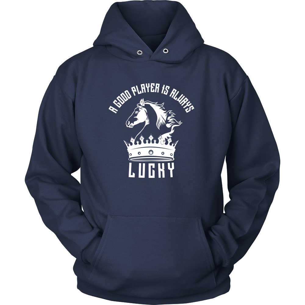 A good player is always lucky - Unisex Hoodie