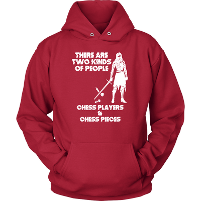 There are two kinds of people: Chess Players and Chess Pieces - Unisex Hoodie