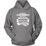 I am not a superhuman but a chess player - close enough - Unisex Hoodie