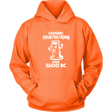 Chess Causing frustrations since 2600 BC - Unisex Hoodie