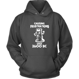 Chess Causing frustrations since 2600 BC - Unisex Hoodie