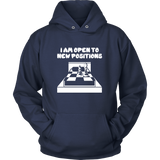 I am open to new positions - Unisex Hoodie