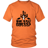 Want to play chess? - Unisex T-Shirt