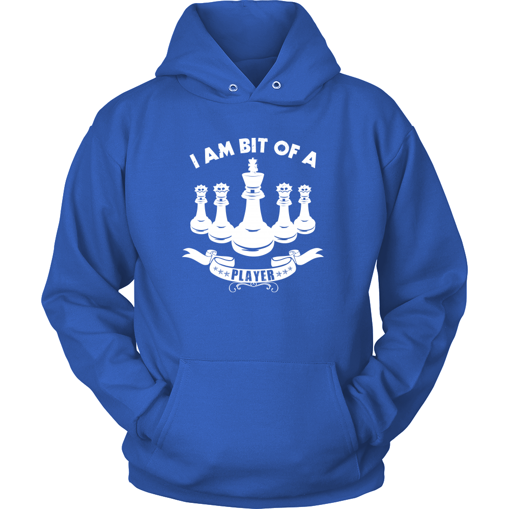 I am a bit of a player - Unisex Chess Hoodie