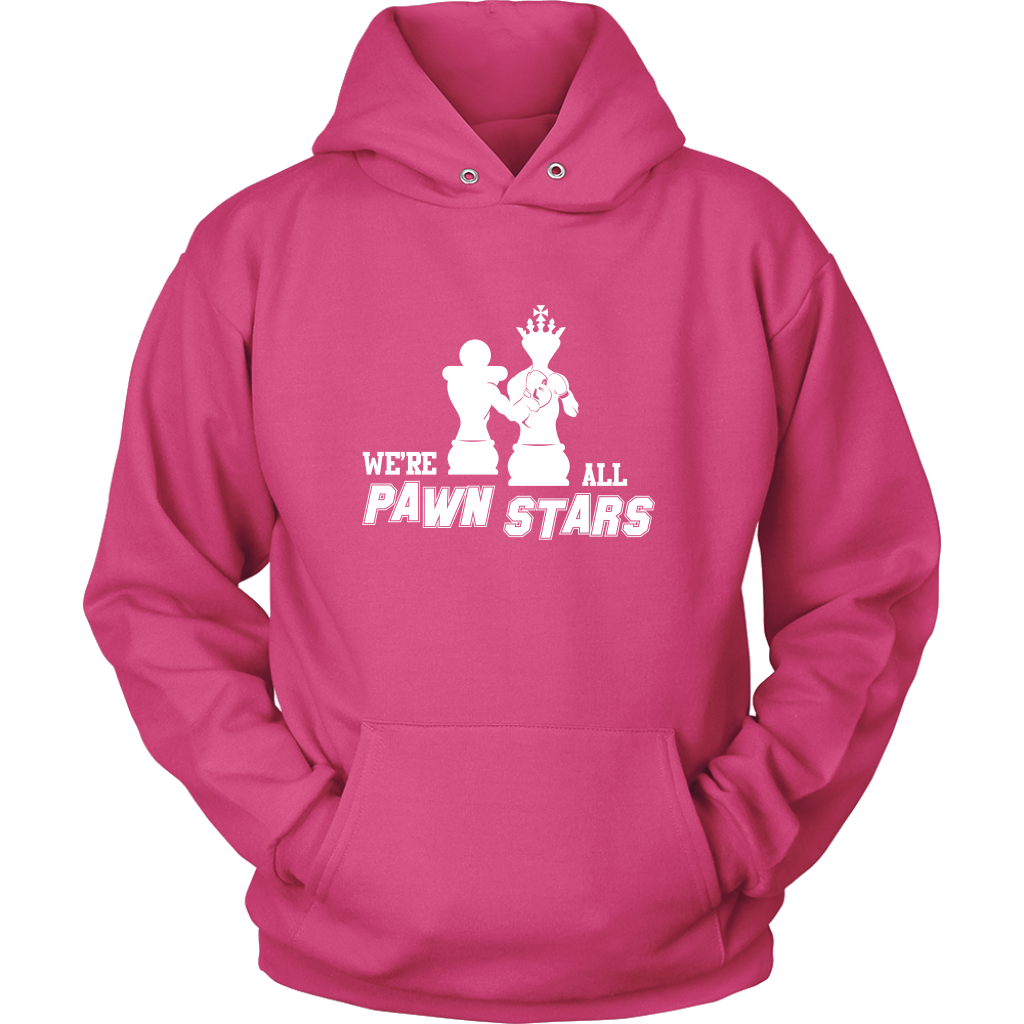 We are all Pawn Stars - Unisex Hoodie