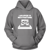 I am open to new positions - Unisex Hoodie