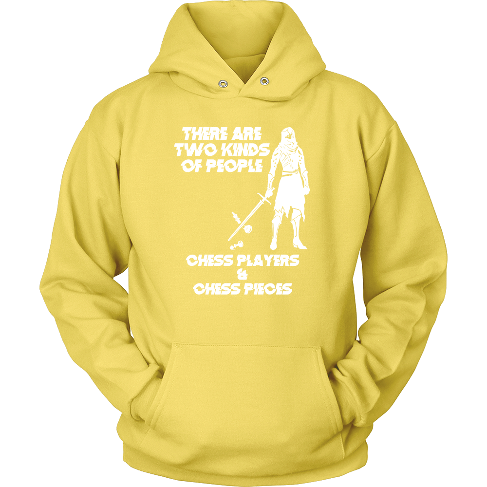 There are two kinds of people: Chess Players and Chess Pieces - Unisex Hoodie