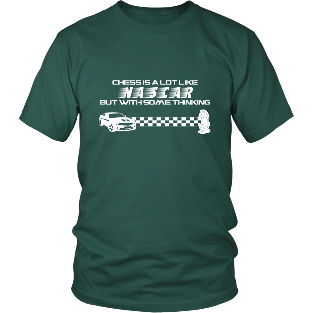 Chess is a lot like NASCAR but with some thinking - Unisex T-Shirt