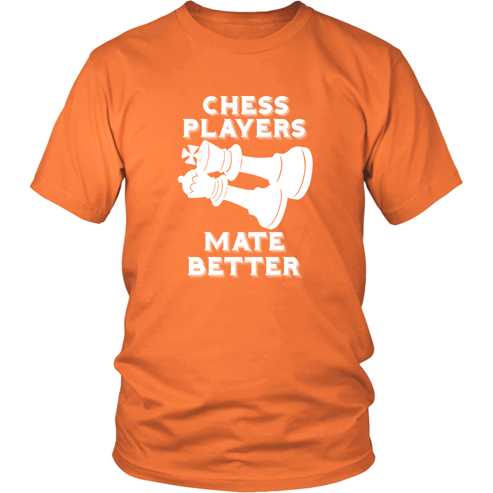 Chess Players Mate Better - District Unisex T-Shirt