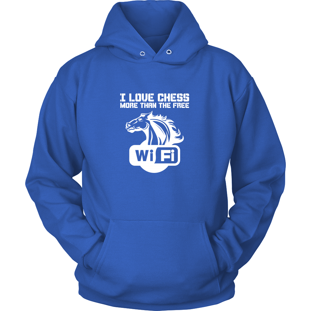 I love chess more than free wi-fi - Unisex Hoodie