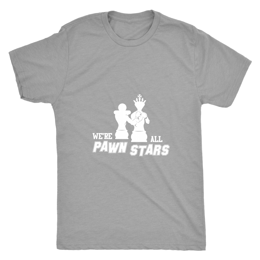 We are all Pawn Stars - Mens Triblend T-Shirt
