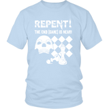 Repent! The end game is near - Unisex T-Shirt