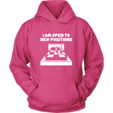 I am open to new positions - Unisex Hoodie