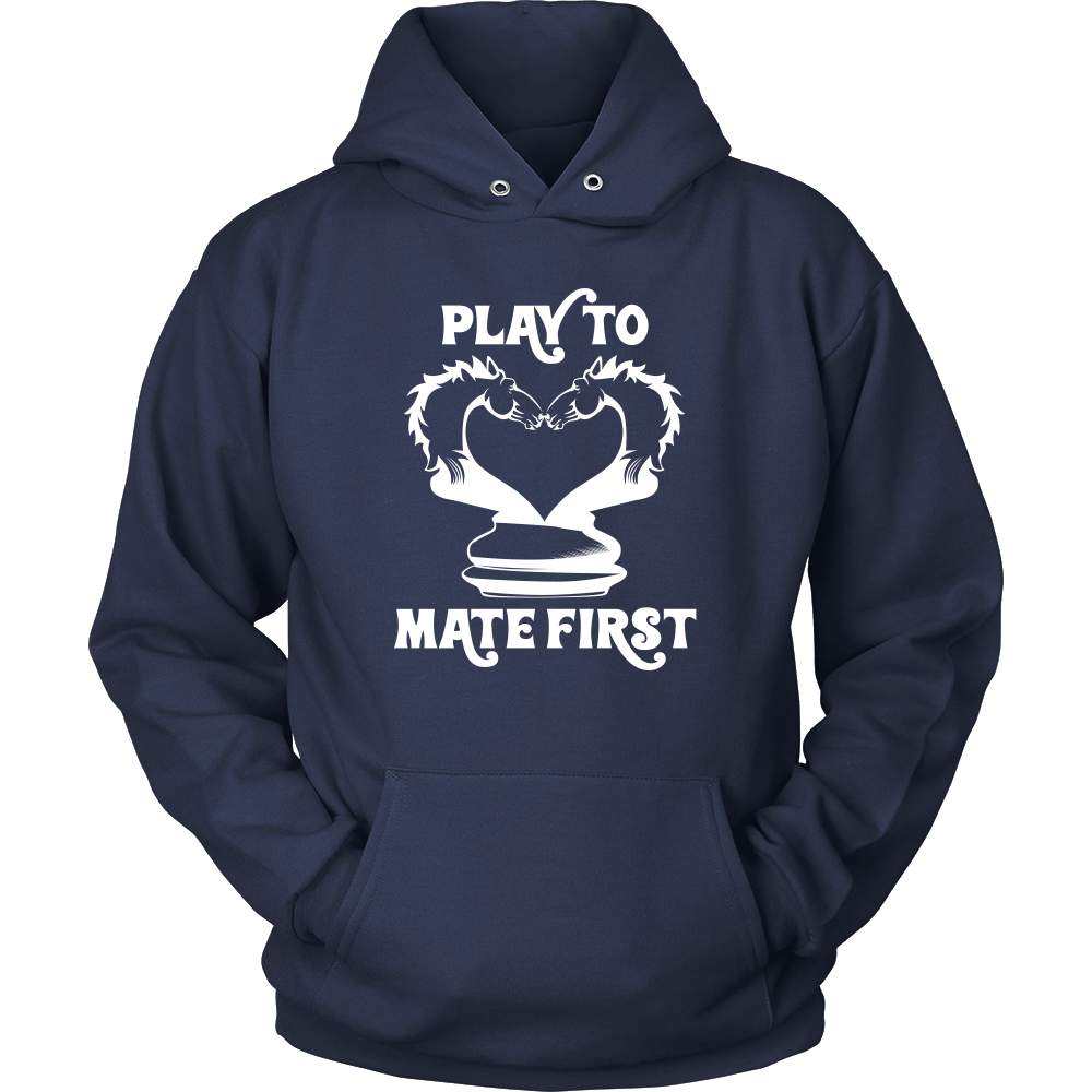 Play to mate first - Unisex Hoodie