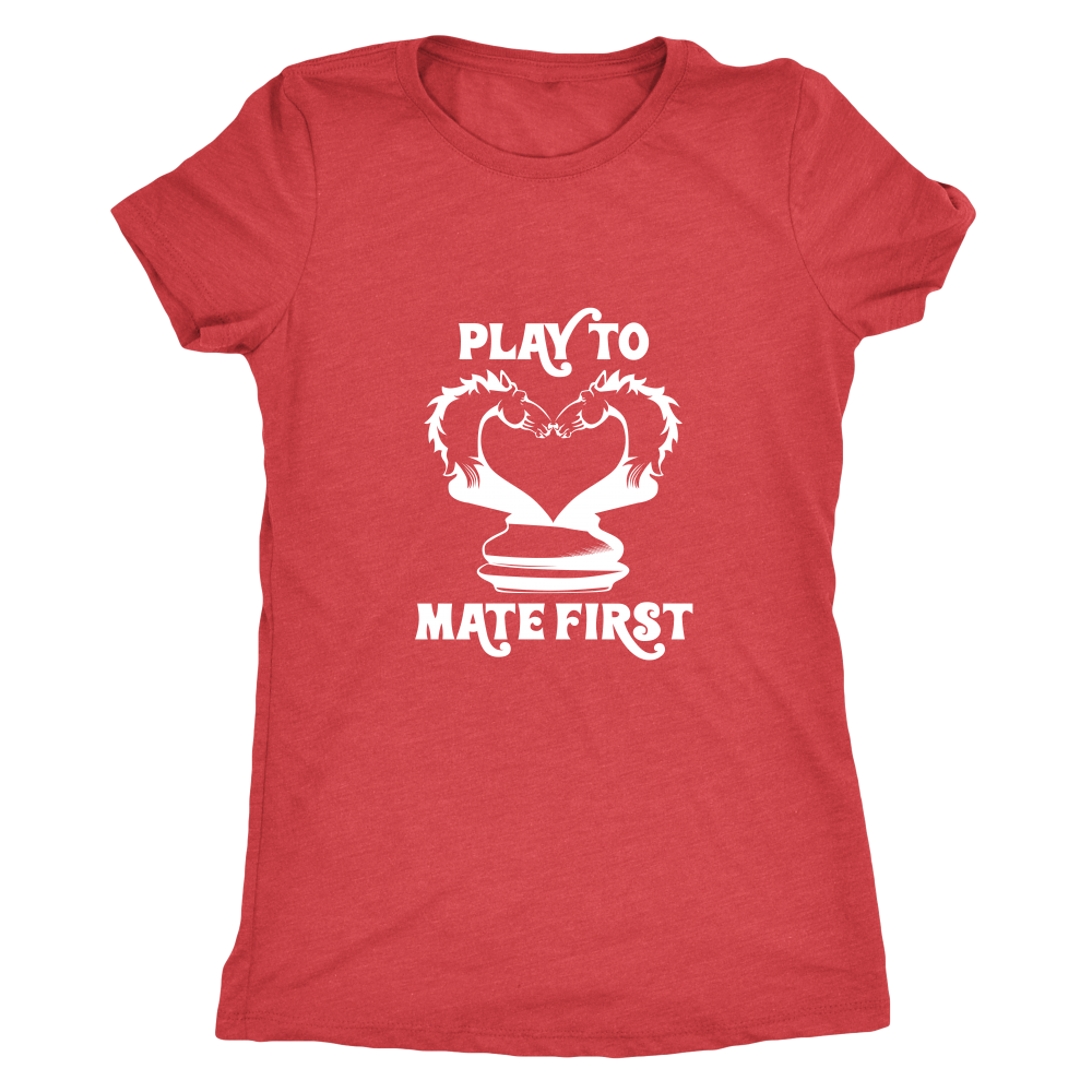 Play to mate first - Ladies Triblend T-Shirt