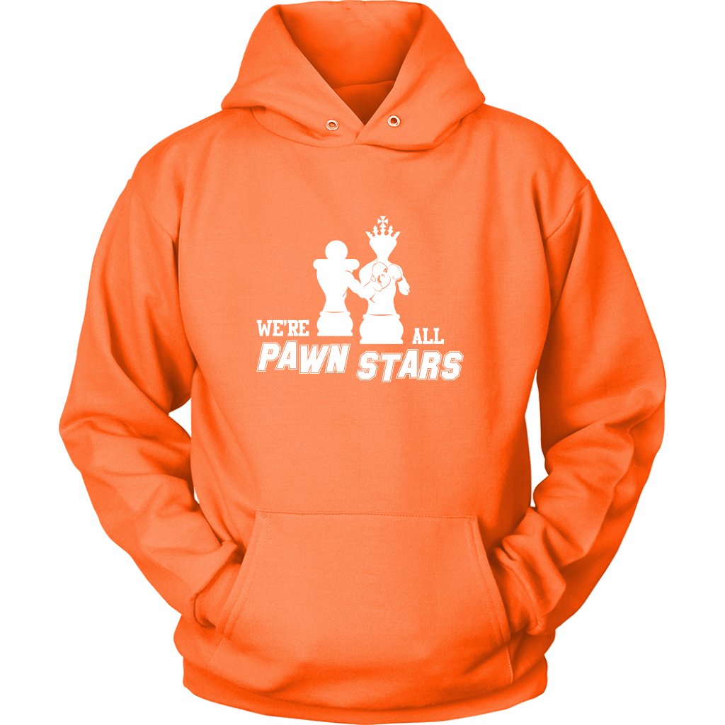 We are all Pawn Stars - Unisex Hoodie