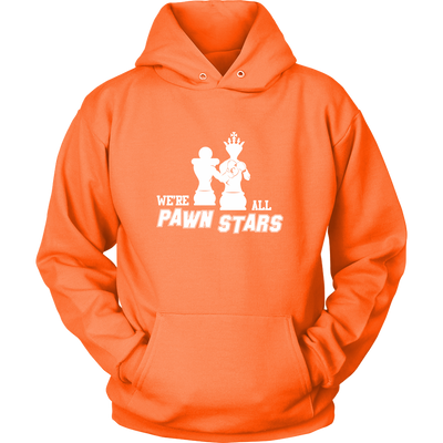 We are all Pawn Stars - Unisex Hoodie