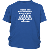 Studying chess makes you smarter across the board! - Youth T-Shirt