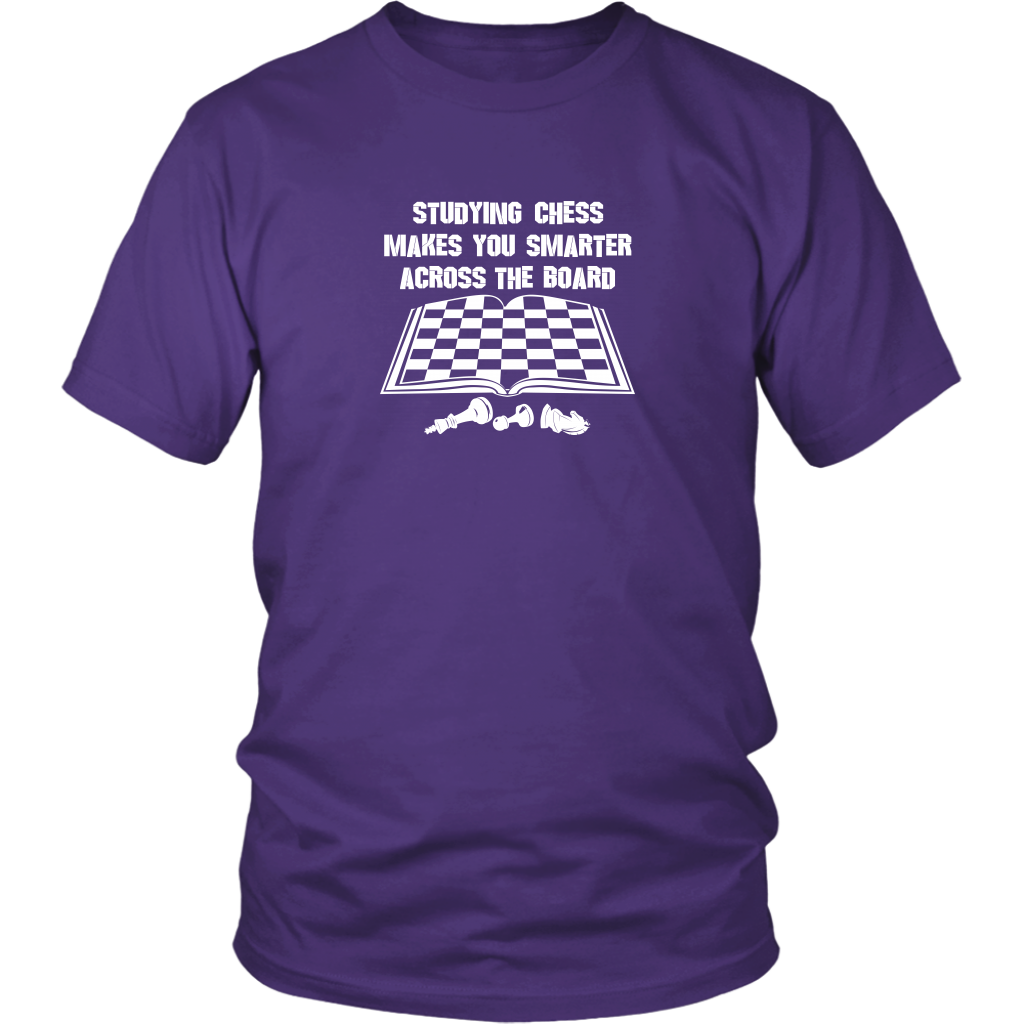 Studying chess makes you smarter across the board! - Adult Unisex T-Shirt