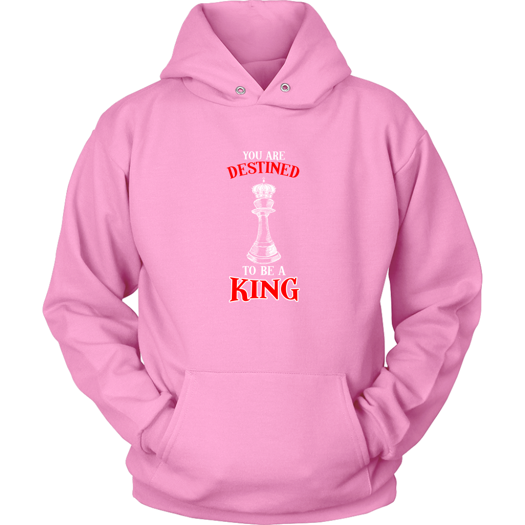 You are destined to be a King! - Adult Unisex Hoodie